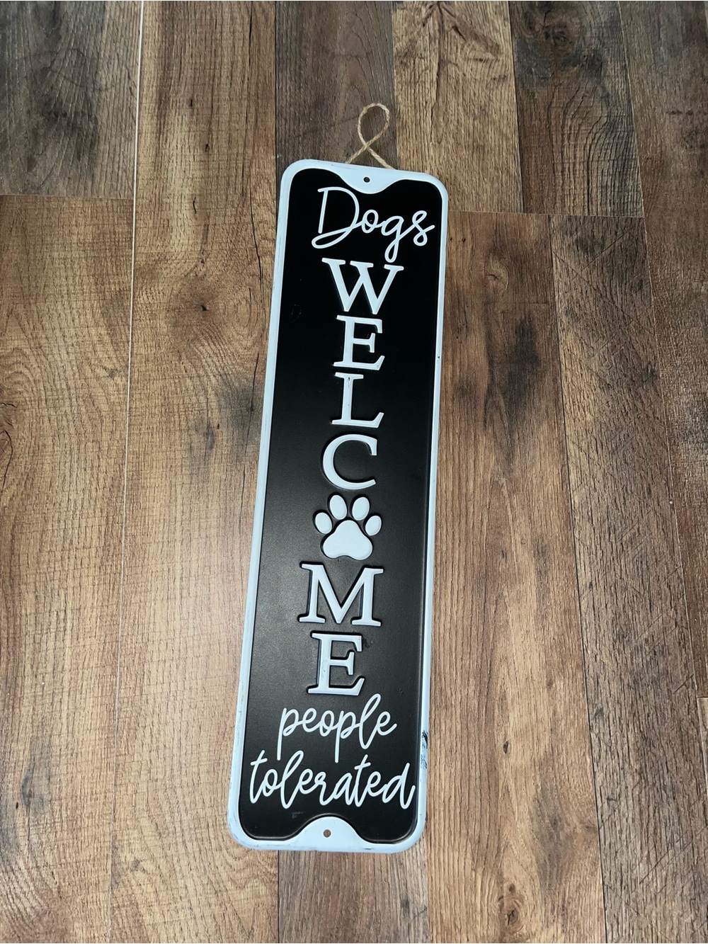 Black 'Dogs Welcome, People Tolerated' Vertical Dog Sign